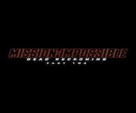 upcoming hollywood movie Mission: Impossible  Dead Reckoning Part Two