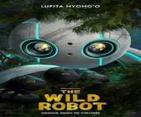upcoming hollywood movie The Wild Robot