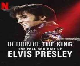 upcoming hollywood movie Return Of The King: The Fall And Rise Of Elvis Presley