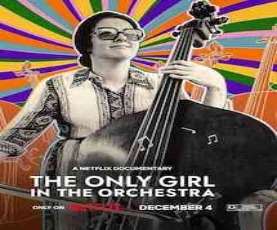 upcoming hollywood movie The Only Girl In The Orchestra