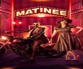 upcoming hollywood movie Matinee (ua)