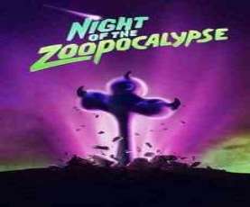 upcoming hollywood movie Night Of The Zoopocalypse Pg