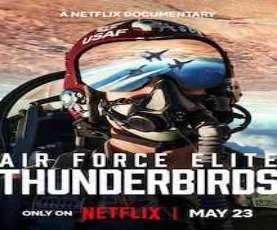 upcoming hollywood movie Air Force Elite: Thunderbirds