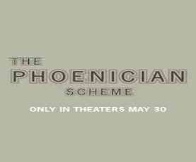 upcoming hollywood movie The Phoenician Scheme