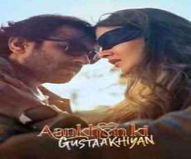 upcoming hollywood movie Aankhon Ki Gustaakhiyan