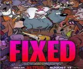 upcoming hollywood movie Fixed