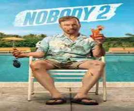upcoming hollywood movie Nobody 2 A