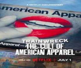 upcoming hollywood movie Trainwreck: The Cult Of American Apparel