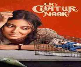 upcoming hollywood movie Ek Chatur Naar